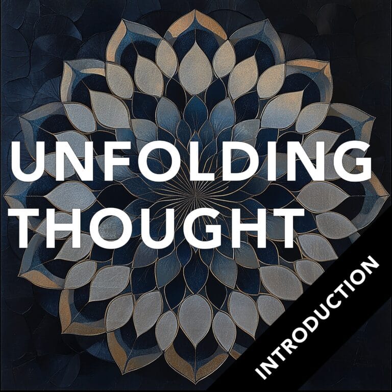 Unfolding Thought